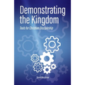 Demonstrating the Kingdom: Tools for Christian Discipleship