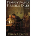 Pennsylvania Fireside Tales Volume 5