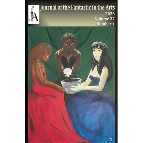Journal of the Fantastic in the Arts Vol 37.1