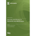 Security and Privacy in Networks and Multimedia