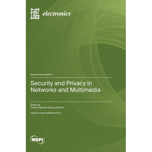 Security and Privacy in Networks and Multimedia