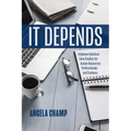 It Depends: Employee Relations Case Studies for Human Resources Professionals and Students