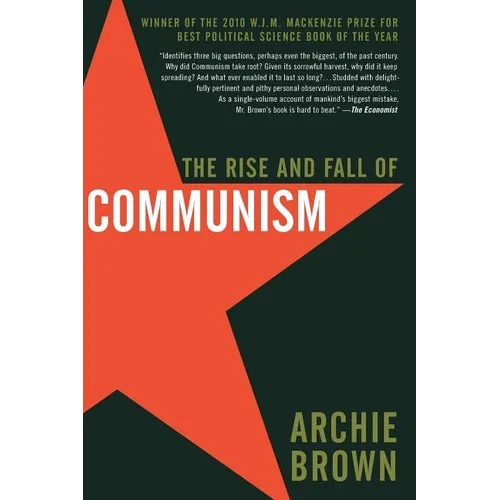 The Rise and Fall of Communism