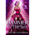 Jammer in the Box: A Steamy, Paranormal, Shifter Roller Derby Romance
