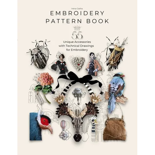 Embroidery Pattern Book: 55 Embroidery Projects for Inspiration and Practical Use