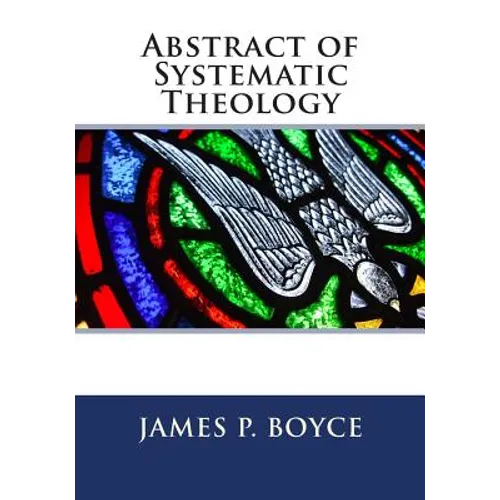 Abstract of Systematic Theology
