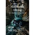 Sidemount Diving The Almost Comprehensive Guide 3rd edition