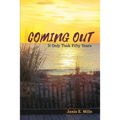 Coming Out - It Only Took Fifty Years