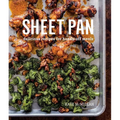 Sheet Pan: Delicious Recipes for Hands-Off Meals