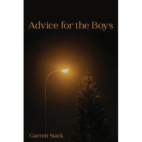 Advice for the Boys