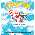 Creation, Silly ily, (child of God)