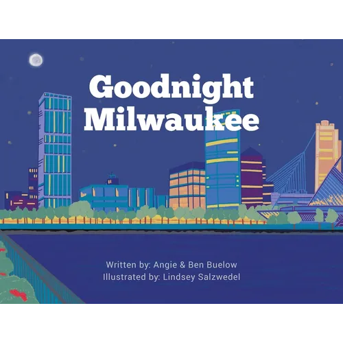 Goodnight Milwaukee