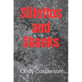 Stilettos and Shanks