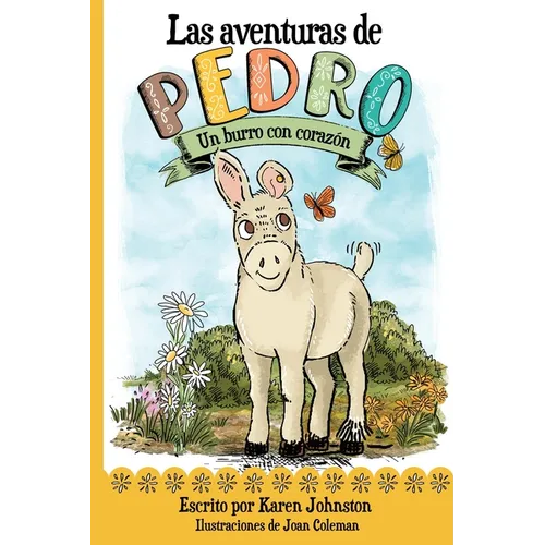 Las aventuras de Pedro: Un burro con corazón