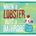 When a Lobster Buys a Bathrobe
