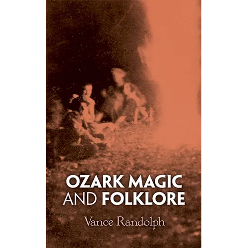 Ozark Magic and Folklore