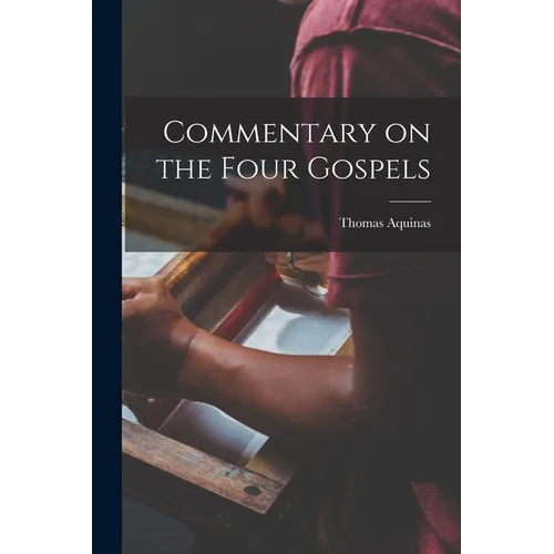 Commentary on the Four Gospels