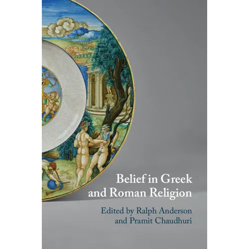Belief in Greek and Roman Religion