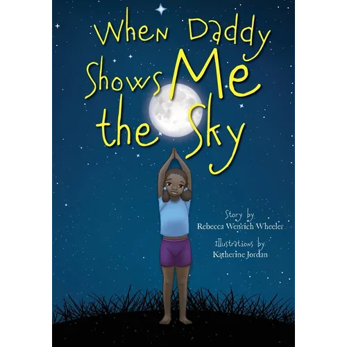 When Daddy Shows Me the Sky