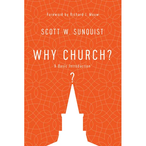 Why Church?: A Basic Introduction