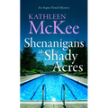 Shenanigans at Shady Acres