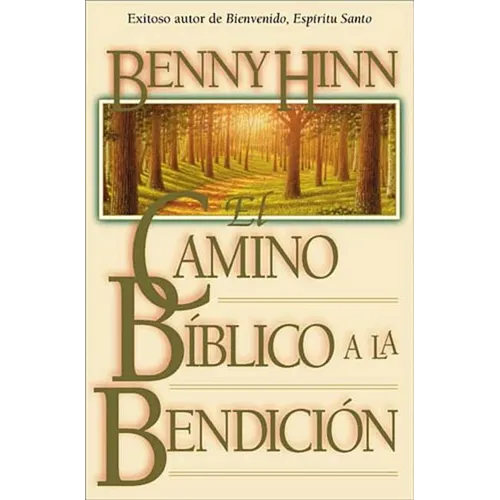 El Camino Bíblico a la Bendición