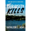 Curiosity Kills
