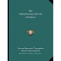 The Perfect Sermon Or The Asclepius