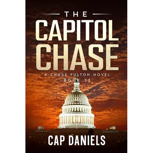 The Capitol Chase: A Chase Fulton Novel