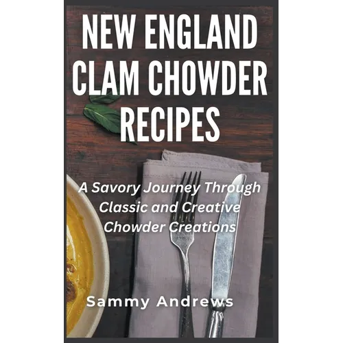 New England Clam Chowder Recipes