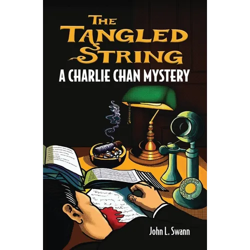 The Tangled String: A Charlie Chan Mystery