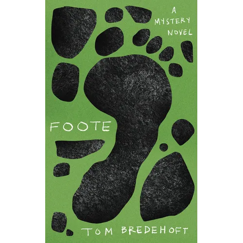 Foote: A Mystery Novel