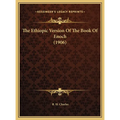 The Ethiopic Version Of The Book Of Enoch (1906)