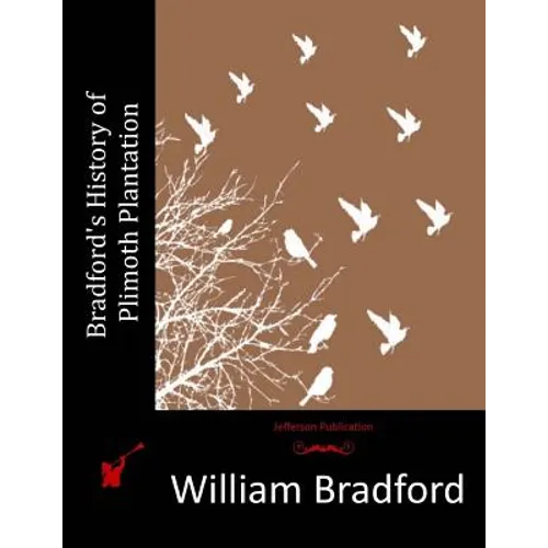 Bradford's History of Plimoth Plantation
