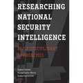 Researching National Security Intelligence: Multidisciplinary Approaches
