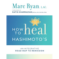 How to Heal Hashimoto's