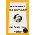 September: Sabotage