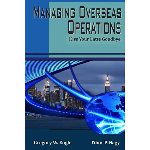 Managing Overseas Operations: Kiss Your Latte Goodbye