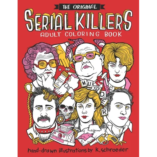 Serial Killers: Adult Coloring Book
