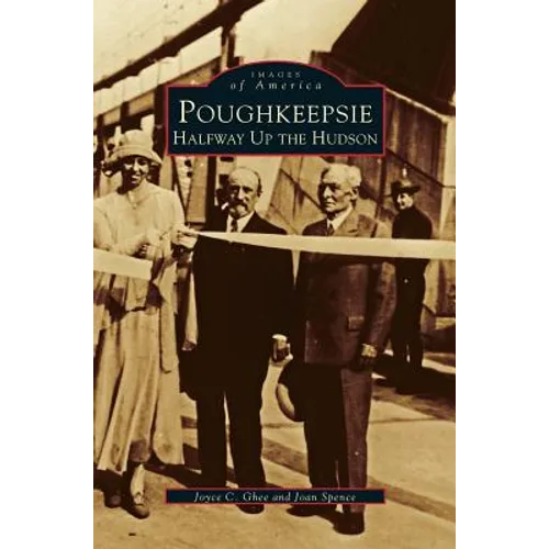 Poughkeepsie: Halfway Up the Hudson
