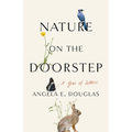 Nature on the Doorstep: A Year of Letters
