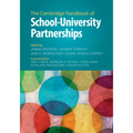 The Cambridge Handbook of School-University Partnerships