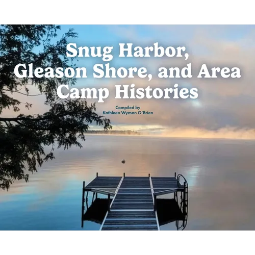 Snug Harbor, Gleason Shore, and Area Camp Histories