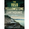 The 1959 Yellowstone Earthquake