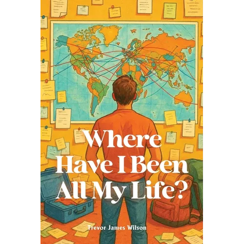 Where Have I Been All My Life?