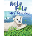 Roly Poly and Mrs. Moloney
