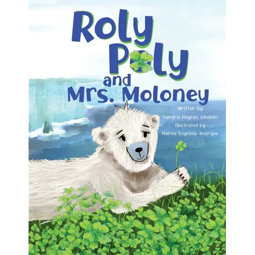 Roly Poly and Mrs. Moloney
