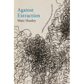 Against Extraction: Indigenous Modernism in the Twin Cities