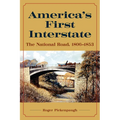 America's First Interstate: The National Road, 1806-1853