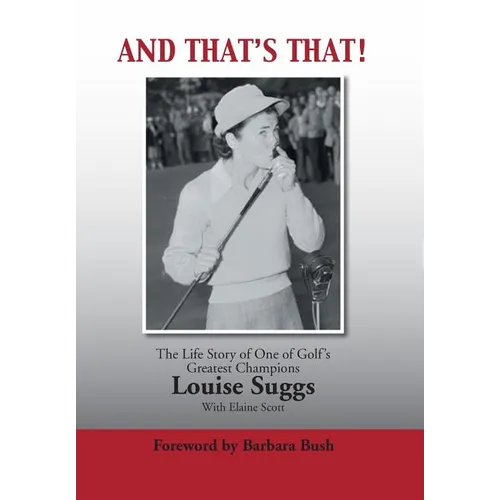 And That's That!: The Life Story of One of Golf's Greatest Champions